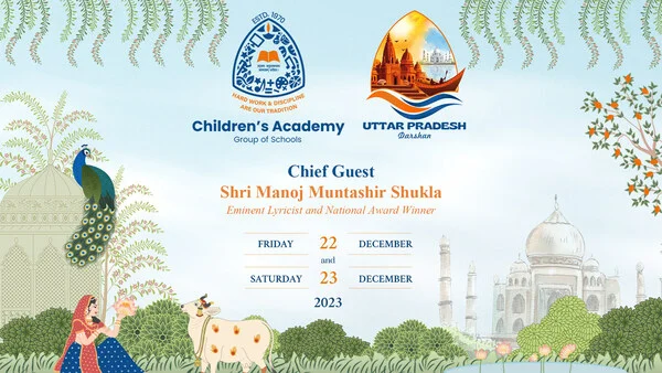 Legendary Lyricist Mr. Manoj Muntashir Shukla to Grace Children's Academy's Uttar Pradesh Darshan