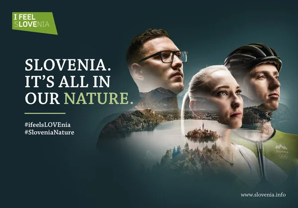 NEW PROMOTIONAL CAMPAIGN: SLOVENIA. IT'S ALL IN OUR NATURE.