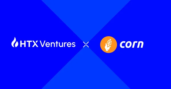 HTX Ventures Invests in Corn to Unlock Bitcoin's Utility