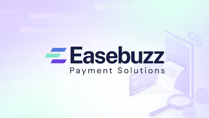Easebuzz Drives Formalisation of Indian SMEs with Verticalised Digital Payment Solutions<br>