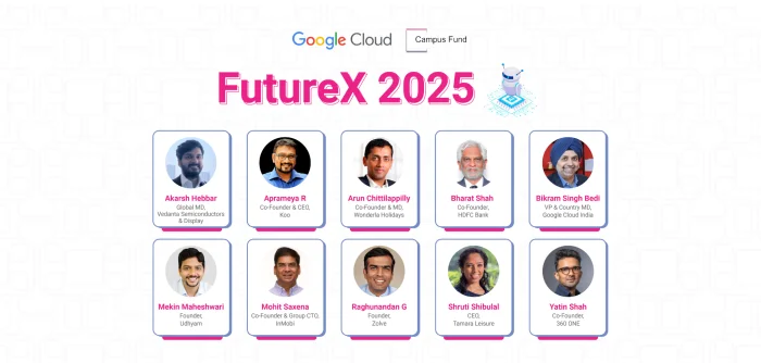 Google Cloud India and Campus Fund Announce FutureX - a First of Its Kind Platform To Discover India’s Best FrontierTech Startups Being Built by Students<br>