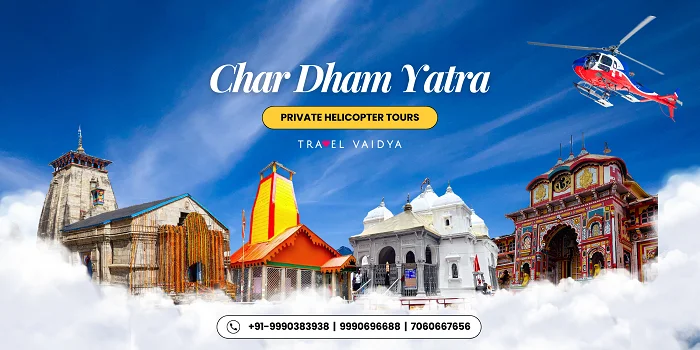 Char Dham Yatra by Helicopter Tours Organised by Travel Vaidya<br>