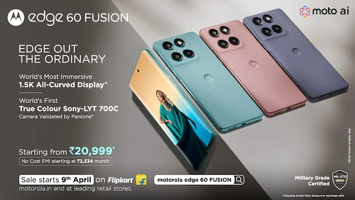 Motorola Launches edge 60 FUSION; A True Upgrade over edge 50 fusion with the World’s Most Immersive 1.5K All 4 Sides Curved Display, World’s 1st True Colour^ Sony-LYTIA 700C Camera, Segment’s Leading AI Experience with moto ai and Ultimate Military Grade Durability Starting at Just Rs. 20,999*<br>