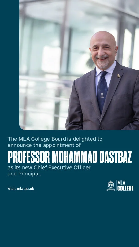 Professor Mohammad Dastbaz Appointed as CEO of MLA College