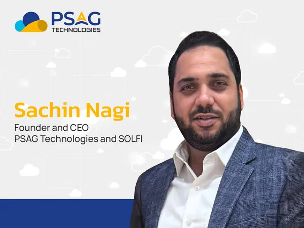 PSAG Technologies Accelerates Innovation and Global Growth Under the Visionary Leadership of Sachin Nagi