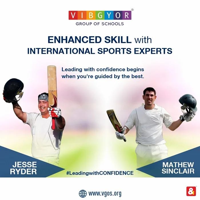 VIBGYOR Group of Schools announces Global Collaboration with International Cricketers through Pioneering Sports and Performing Arts Camp<br>