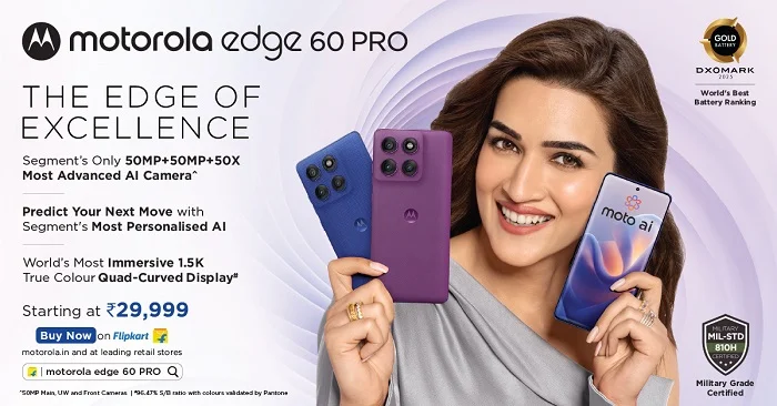 motorola edge 60 pro Goes on Sale Today with True Flagship Grade AI Experience, Segment’s Only 50MP + 50MP+ 50X AI Camera System, World’s Most Immersive 1.5K True Colour Quad-Curved Display, 6000mAh Battery with World’s Highest Battery Rating on DXOMARK and More Goes on Sale Starting at Rs. 29,999<br>