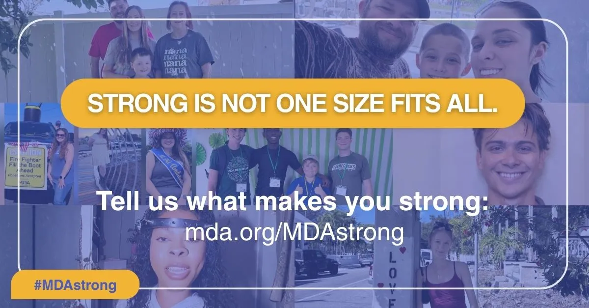Muscular Dystrophy Association Launches #MDAstrong Campaign, Inviting the Neuromuscular Community to Share What "Strong" Means to Them
