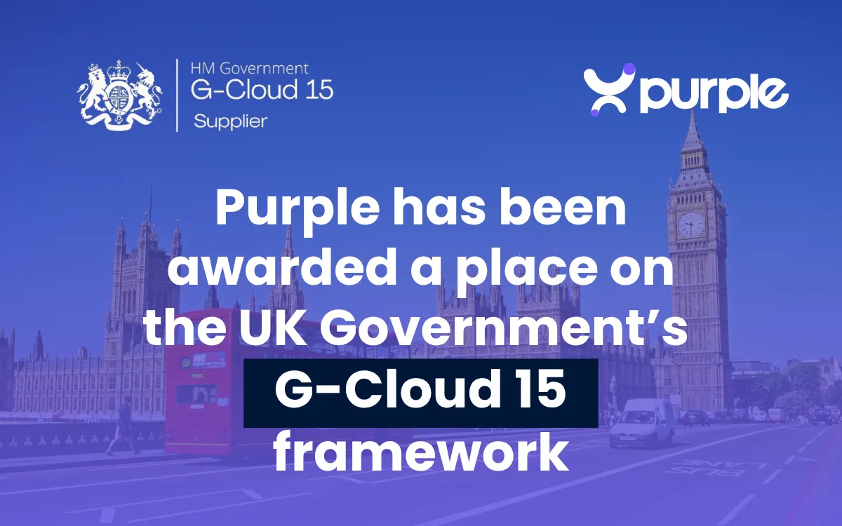 Purple secures a place on the UK Government's G-Cloud 15 framework