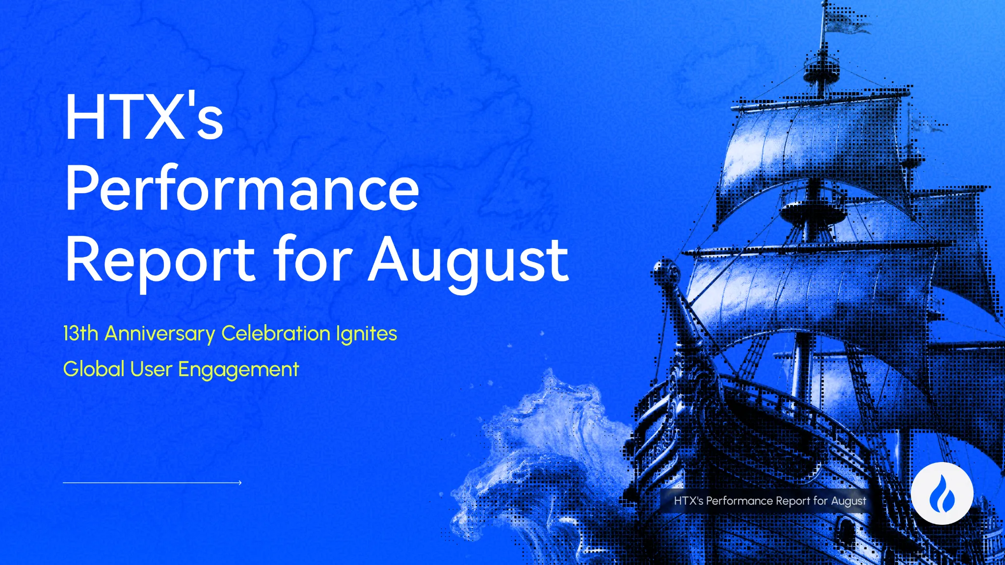 HTX Releases August Performance Report: 13th Anniversary Celebration Ignites Global User Engagement