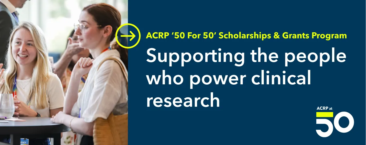 Association of Clinical Research Professionals Opens Applications for 2026–27 Scholarships and Grants Program
