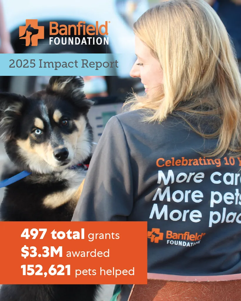 BANFIELD FOUNDATION RELEASES 2025 IMPACT REPORT CELEBRATING  $3.4 MILLION IN GRANTS SUPPORTING UNDER-RESOURCED COMMUNITIES