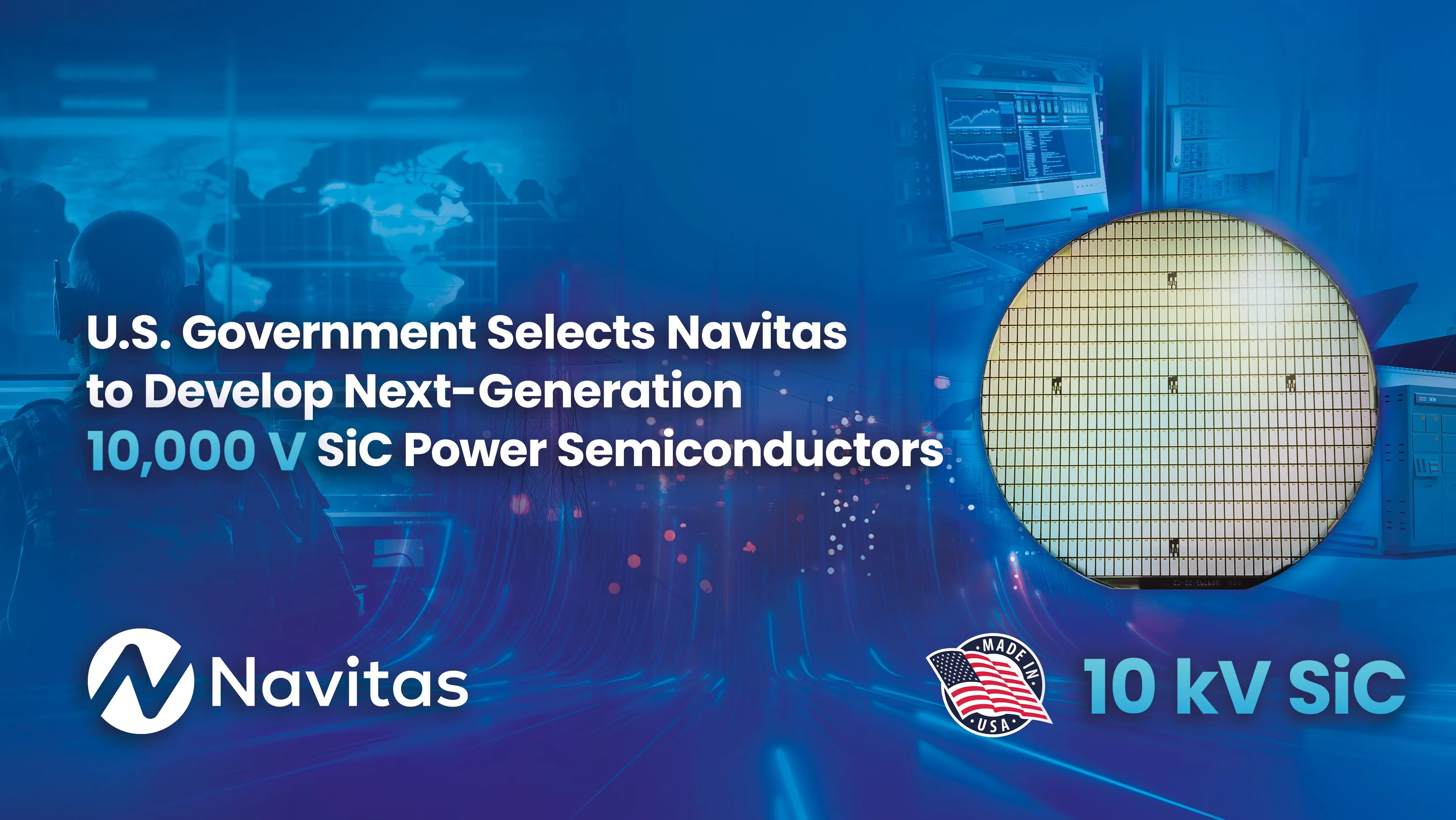 U.S. Government Selects Navitas to Develop Next-Generation 10 kV SiC Power Semiconductors