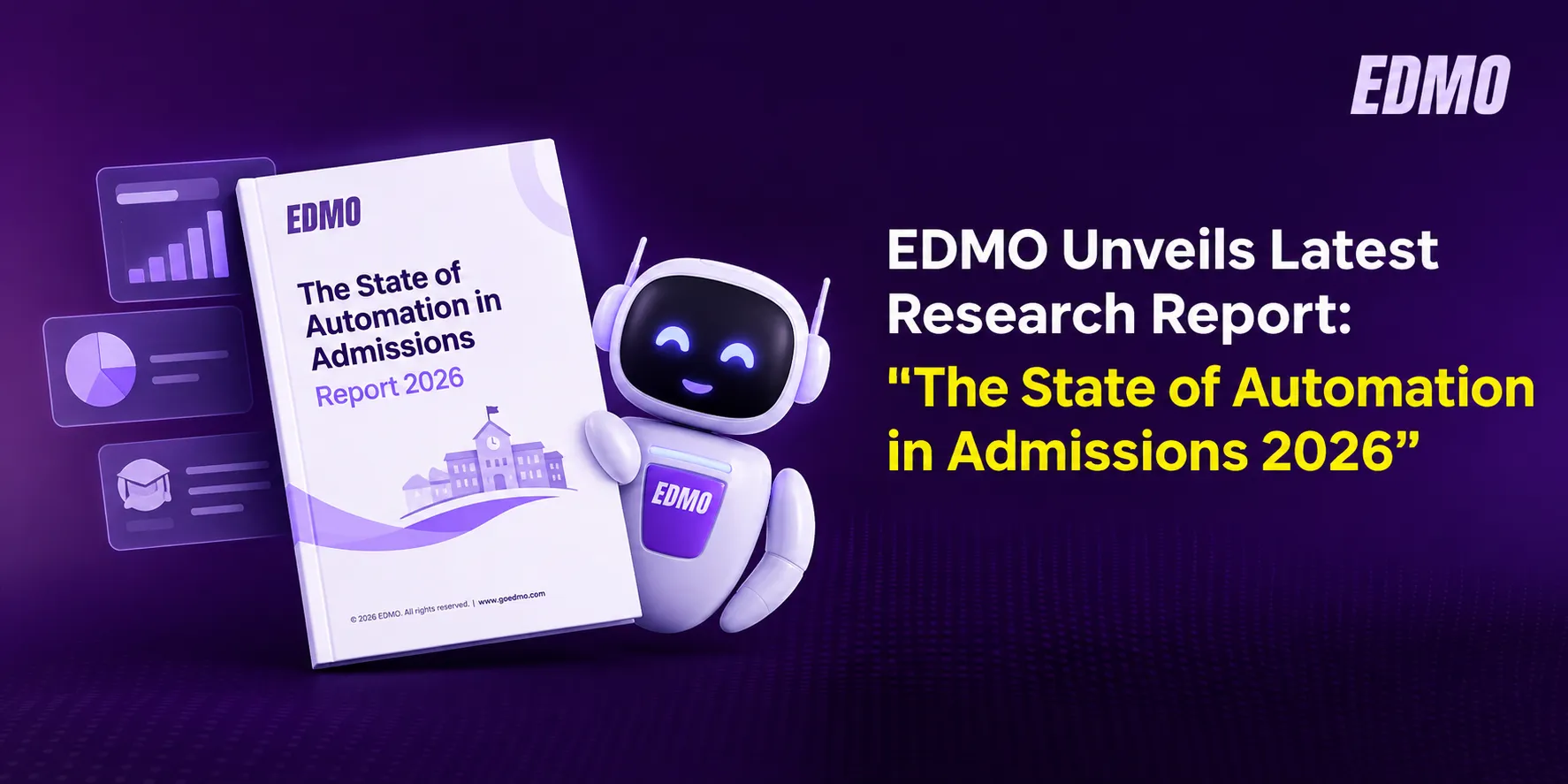 EDMO Unveils Latest Research Report: “The State of Automation in Admissions 2026”