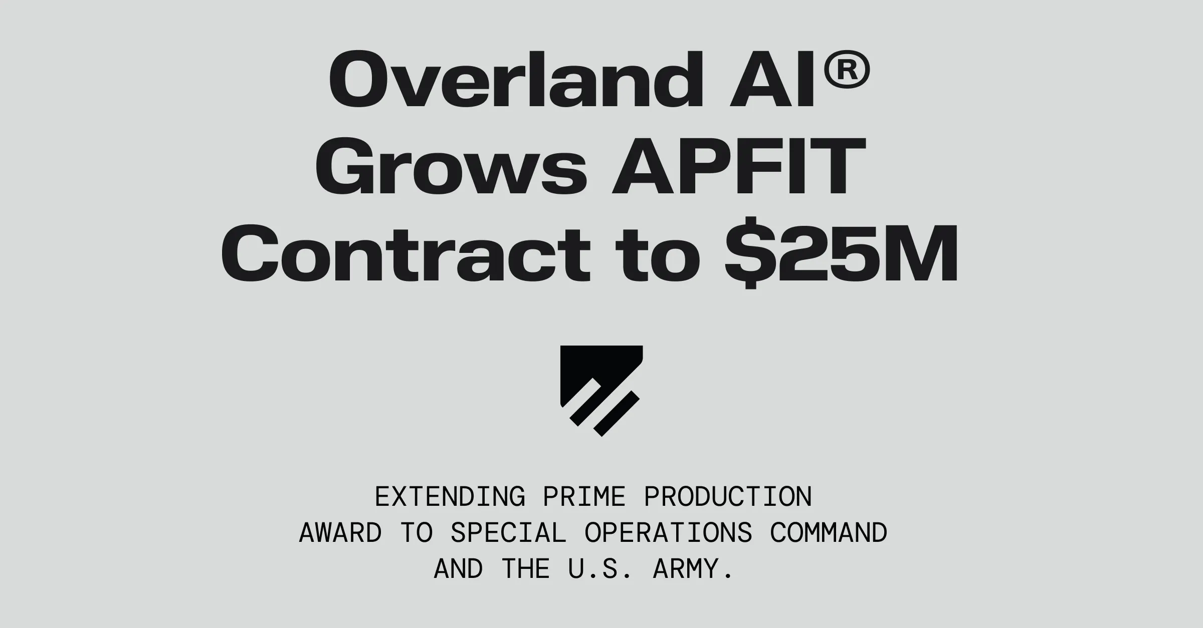 Overland AI Grows APFIT Contract to $25M
