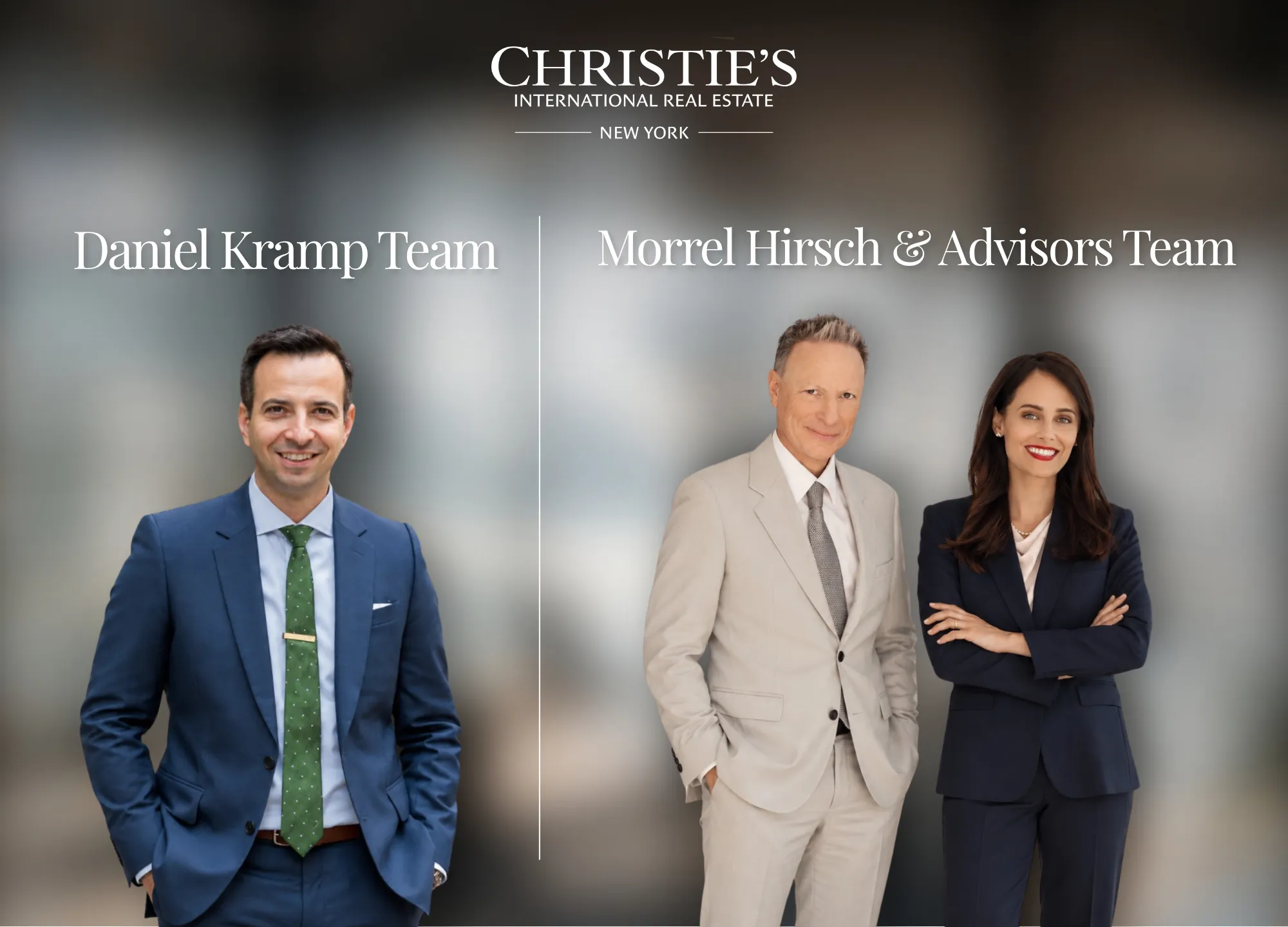Christie's International Real Estate New York Welcomes The Daniel Kramp Team and Morrel Hirsch & Advisors Team
