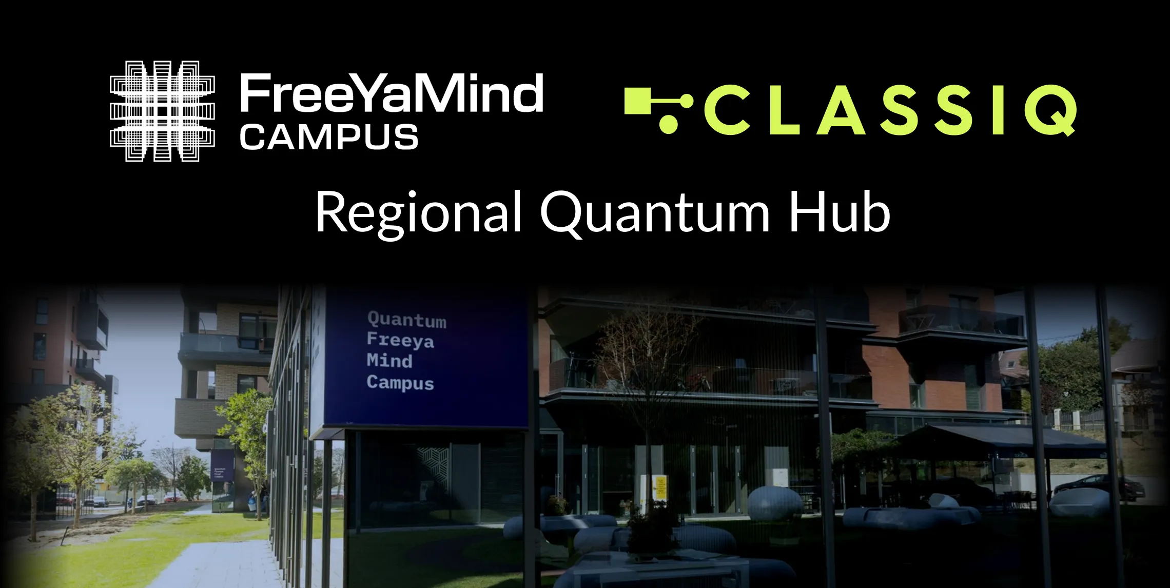 Classiq and FreeYa Mind Campus Partner to Establish a Quantum Applications Hub in Romania