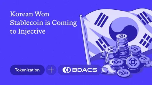 Injective Collaborates with BDACS to Bring Korea's First Won-Backed Stablecoin to Onchain RWAs