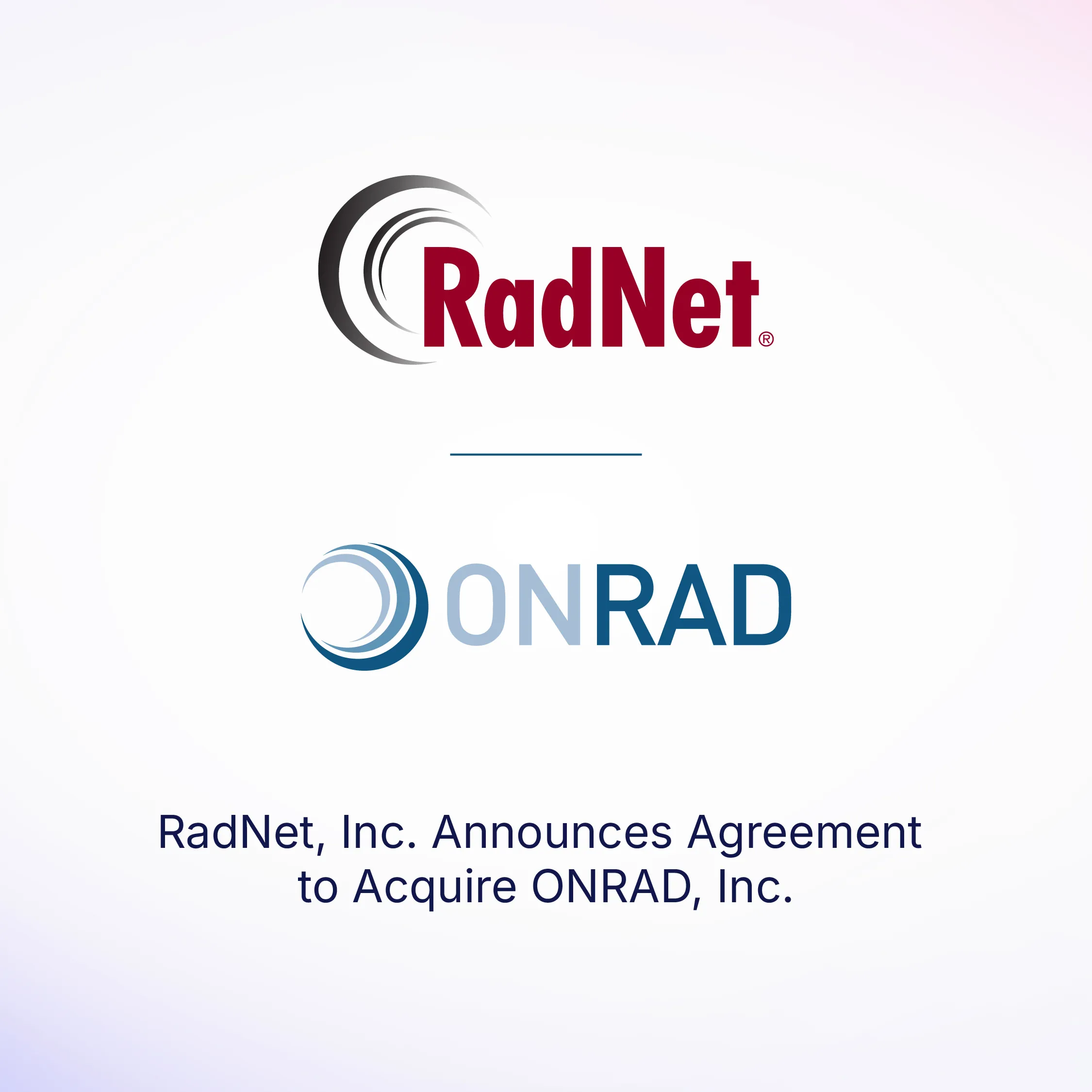 RadNet, Inc. Announces Agreement to Acquire ONRAD, Inc.