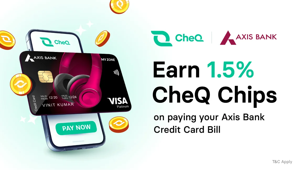 CheQ Partners with Axis Bank to Provide Users with Extra Rewards on Credit Card Bill Payments